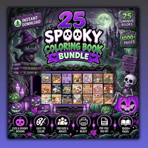 May include: A digital bundle of 25 spooky coloring books featuring 1000+ pages. The graphic displays a black cat in a purple witch hat, a skeleton on a jack-o'-lantern, a haunted castle, and text including 25 SPOOKY COLORING BOOK BUNDLE.