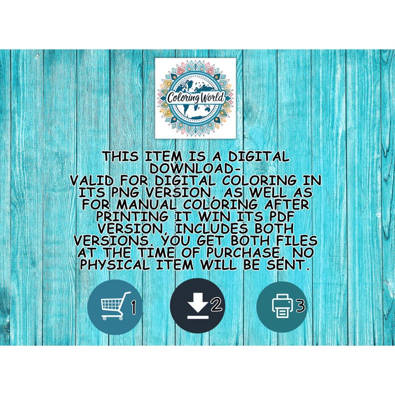 May include: Digital download graphic with the text "Coloring World." The text below states the item is a digital download valid for digital coloring in PNG and PDF versions. Includes icons of a shopping cart, download arrow, and printer.