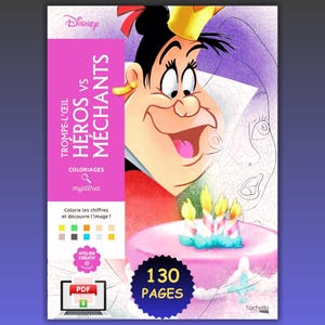Puede incluir: Un libro de colorear Disney titulado Trompe-l'œil Héros vs Méchants que muestra un personaje de dibujos animados con corona sobre un pastel rosa con velas encendidas. La portada incluye el texto 130 PAGES, una paleta de colores y un icono de portátil.