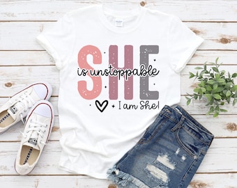 She Is Unstoppable-T-shirt: krachtige vrouwen, cadeau sterke moeder