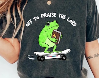 Funny Christian Frog Shirt,Christian Tshirt,Bible Study Humor Shirt,Frog Christian Shirt,Jesus Church Faith,Off To Praise The Lord Tshirt