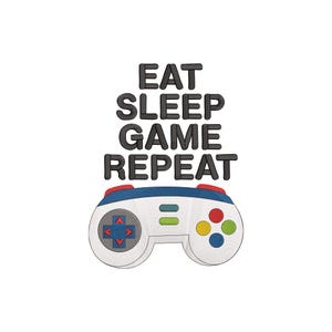 May include: An embroidered design featuring the black text EAT SLEEP GAME REPEAT stacked above a white video game controller. The controller has a blue top edge, a red directional pad with blue arrows, and four colourful buttons in red, yellow, green, and blue.