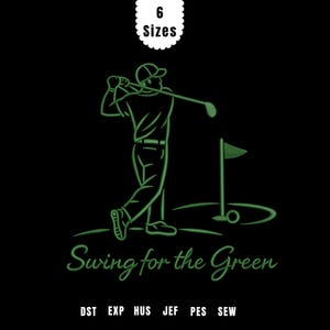 May include: A green line drawing of a golfer swinging a club, with a golf ball and flag on a green. The text "Swing for the Green" is below the image, along with "6 Sizes" in a white scalloped circle. The image is on a black background.
