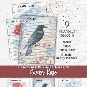 May include: A set of nine printable planner inserts titled Raven Rose for Classic Happy Planner. The pages feature lined paper with watercolor illustrations of black ravens, red roses, and tea cups, with text labels including Brain Dump, To Do, and Notes.