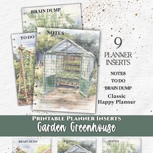 May include: Nine planner inserts featuring watercolor garden illustrations. Sheets include labels for Notes, To Do, and Brain Dump. Designs show a greenhouse, carrot harvest, and garden trellis. Text includes Everpage, 9 Planner Inserts, and Garden Greenhouse.