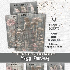 May include: A set of nine printable planner inserts titled Mossy Rambles for Classic Happy Planner. The pages feature lined paper with illustrations of a person in a dress, mushrooms, flowers, a bumblebee, and crystals. Text includes Everpage, 9 Planner Inserts, Notes, To Do, Brain Dump, and Mossy Rambles.