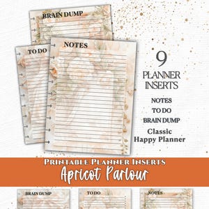 May include: A set of nine printable planner inserts titled Apricot Parlour, featuring floral designs in shades of apricot and cream. The pages include sections for notes, to do lists, and brain dumps, compatible with the Classic Happy Planner system.