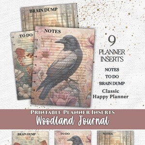 May include: A set of nine printable planner inserts titled Woodland Journal, featuring designs with a black crow, a butterfly, and forest scenes. The pages include sections labeled Brain Dump, To Do, and Notes with lined paper for writing.