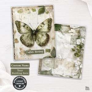May include: A rectangular planner dashboard featuring a large green and beige butterfly on a vintage paper background with the text Custom Wording. A second dashboard shows a collage of torn paper and white flowers. Includes labels Custom Name and Your Wording Here.
