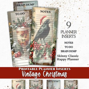 May include: Nine printable planner inserts for Skinny Classic Happy Planner featuring Vintage Christmas designs. The inserts include Notes, To Do, and Brain Dump sections with illustrations of a crow in a Santa hat, holly, and a Christmas tree.