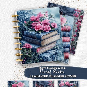 May include: Laminated planner cover with a floral design. The cover features a stack of blue books adorned with pink flowers. The text "HAPPY PLANNER & TUL FLORAL BOOKS LAMINATED PLANNER COVER" is displayed on the cover.