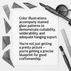 May include: A white sheet of paper with text and tools for stained glass art. The text reads, "Color illustrations accompany stained glass patterns...blueprint for good craftsmanship." Tools include a soldering iron, glass cutter, and ruler.