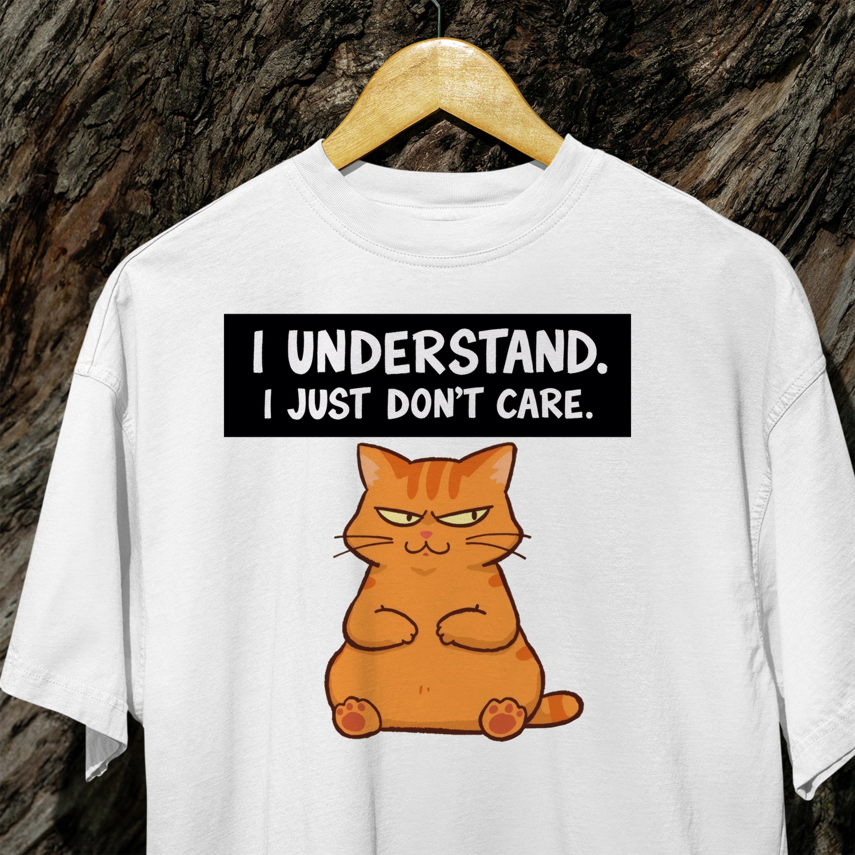 Funny Grumpy Cat T-Shirt – I Understand I Just Don’t Care Tee, Sarcastic Cat Lover Shirt, Lazy Mood Gift, Unisex Casual Tee