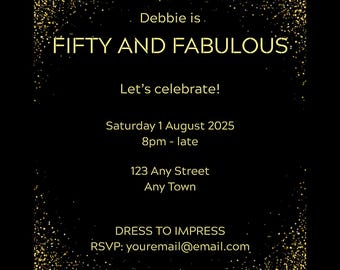 Puede incluir: Fondo negro y dorado con purpurina con el texto "Debbie is FIFTY AND FABULOUS. Let's celebrate!" La invitación incluye la fecha, la hora, la dirección y la información de RSVP.