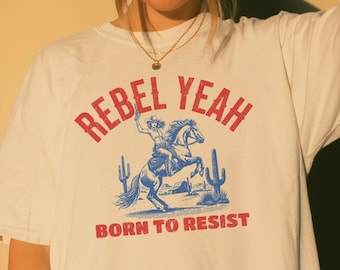 Western Cowgirl Resist T-Shirt, Equality Political Statement Tee, Equal Rights Activist Protest Tshirt, Feminist Rebellion Quote Shirt