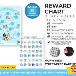 May include: A light blue reward chart with the text "Bluey Helps Me Grow" and a matching sticker sheet. The chart features a path with spaces for stickers and the text "My Reward". Includes 30 bonus stickers.