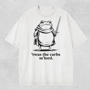 TWAS The Carbs M'Lord Shirt - T-shirt rétro drôle pour gourmets, T-shirt médiéval humoristique Meme, couleurs réconfortantes, chemise sarcastique pour amateur de pain