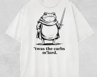 TWAS The Carbs M’Lord Shirt – Funny Retro Foodie T-Shirt, Medieval Meme Humor Tee, Comfort Colors , Sarcastic Bread Lover Shirt