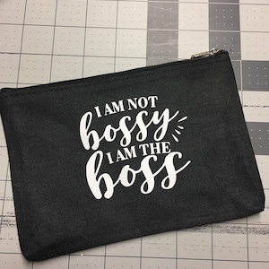 Diabetes Supply Case, Diabetic Bag, Makeup bag, Cellphone pouch, Dexcom, Omnipod Bag, medtronic, type 1,  I am not bossy I am the boss.