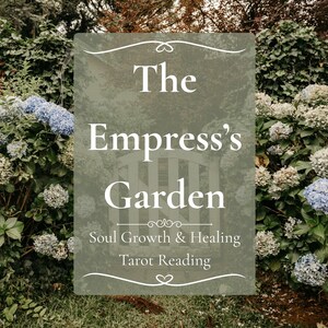 The Empress's Garden - Zielgroei en genezing Tarotlezen