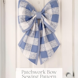Large Patchwork Quilted Bow Sewing Pattern PDF – Beginner Friendly Giant Bow Tutorial