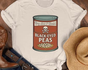 Mary Anne & Wanda&#39;s Black-Eyed Peas Pop Art Country Tee, Vintage Country, Feminist Goodbye Earl Shirt, Southern Justice with a Side of Sass