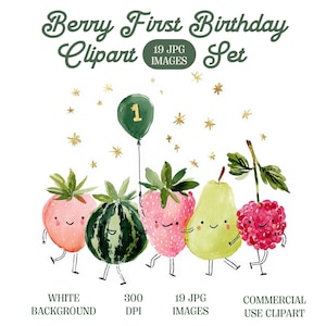 May include: Watercolor clipart set featuring anthropomorphic fruits, including a strawberry, watermelon, strawberry, pear, and raspberry, with smiling faces. A green balloon with the number 1 floats above. Text reads "Berry First Birthday Clipart Set".