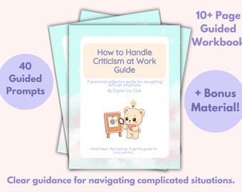 How to Handle Criticism at Work Guide PDF | Workplace Feedback Workbook | Handling Negative Feedback Tool | Work Confidence Help