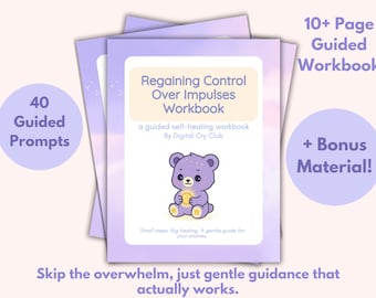 Regaining Control Over Impulses Workbook PDF | Emotional Regulation & Self-Control Guide | Managing Urges and Reactive Behavior Printable