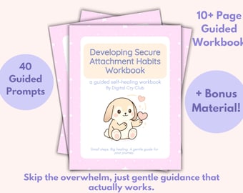 Puede incluir: Una pila de cuadernos rosas con el título "Developing Secure Attachment Habits Workbook". La portada presenta un conejito de dibujos animados con un corazón. El texto incluye "40 Guided Prompts" y "10+ Page Guided Workbook."