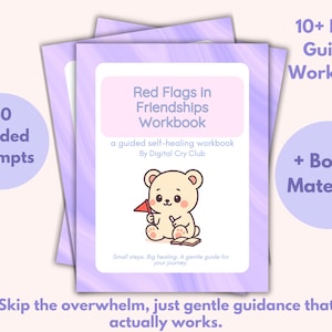 May include: A stack of workbooks with a light purple marble design. The cover features a cute bear holding a red flag, with the title "Red Flags in Friendships Workbook". Includes 40 guided prompts and bonus material.