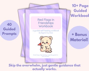 Cuaderno de trabajo sobre señales de alerta en las amistades (PDF) / Cómo detectar patrones tóxicos y sanar de amistades poco saludables / Diario digital con registro adicional