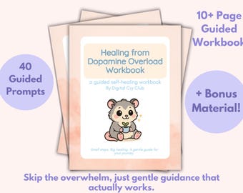 Healing from Dopamine Overload Workbook | Recovery Tool for Cravings, Overstimulation, Emotional Flatness, and Building Healthy Rewards