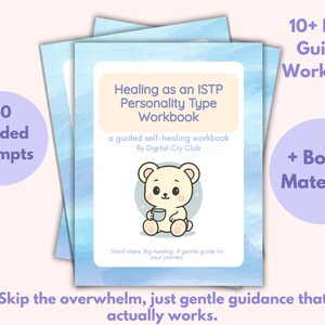 May include: A stack of workbooks with a light blue watercolor background. The cover features a cute bear holding a cup, with text that reads "Healing as an ISTP Personality Type Workbook". Includes 40 guided prompts and bonus material.