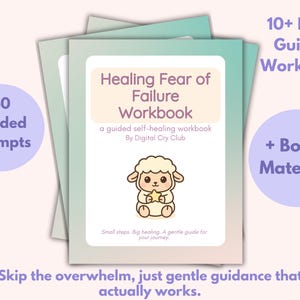 Healing Fear of Failure Workbook | Anxiety, Confidence & Self-Worth Worksheets | Guided Printable Workbook + Fear of Failure Tracker PDF