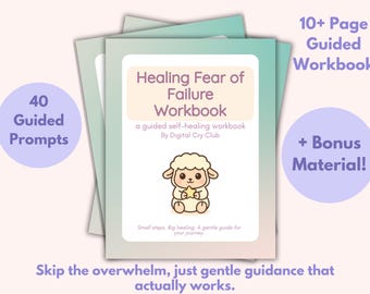 Healing Fear of Failure Workbook | Anxiety, Confidence & Self-Worth Worksheets | Guided Printable Workbook + Fear of Failure Tracker PDF