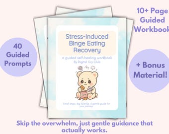 Stress-Induced Binge Eating Recovery | Guided Mental Health PDF Workbook for Emotional Eating & Overwhelm | Digital Download Journal Pages