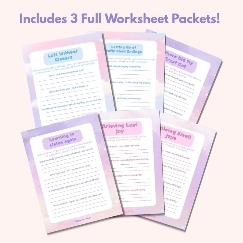 May include: A collection of six worksheets with pastel purple and pink backgrounds. Each worksheet has a different title, including "Left Without Closure" and "Where Did My Trust Go?" The text "Includes 3 Full Worksheet Packets!" is at the top.