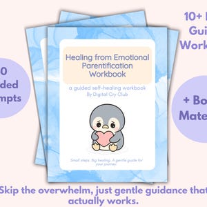 May include: A stack of workbooks with a light blue watercolor design. The cover features a penguin holding a pink heart, with the title "Healing from Emotional Parentification Workbook." Text includes "40 Guided Prompts" and "10+ Page Guided Workbook."