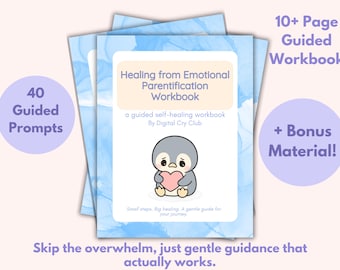 Sanación de la Parentalización Emocional (PDF) / Cuaderno de trabajo para la recuperación del niño parentalizado / Diario de sanación del niño interior para liberar la culpa + Seguimiento