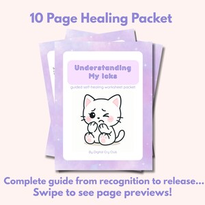 Puede incluir: Una pila de hojas de trabajo moradas y blancas tituladas "Understanding My Icks" con una ilustración de un gato de dibujos animados triste. El texto dice "10 Page Healing Packet" y "Complete guide from recognition to release... Swipe to see page previews!"