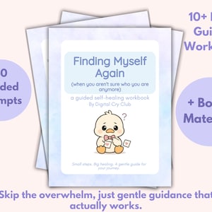 May include: A stack of workbooks with the title "Finding Myself Again" and a cartoon duck illustration. The workbook promises 40 guided prompts, a 10+ page workbook, and bonus material. The text encourages gentle guidance.