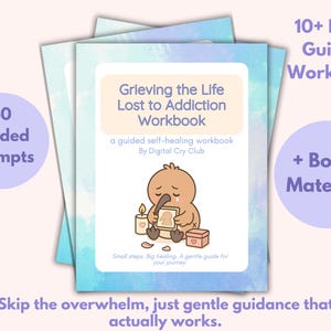 Könnte beinhalten: Ein Arbeitsbuch mit dem Titel "Grieving the Life Lost to Addiction Workbook" mit einer Cartoon-Kiwi-Vogel-Illustration. Das Cover ist hellblau mit dem Text "40 Guided Prompts" und "+ Bonus Material!"