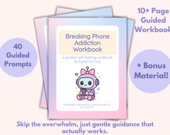 Breaking Phone Addiction Workbook PDF | Screen Time Detox | Digital Overstimulation Reset | Rebuild Focus, Self-Control & Heal Phone Habits