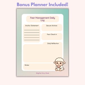 May include: A digital planner page with a soft color palette. The planner includes sections for an anchor statement, secure actions, fear check-in, and daily reflection. A cute cartoon sheep holding a heart is in the corner. Text at the top reads "Bonus Planner Included!"