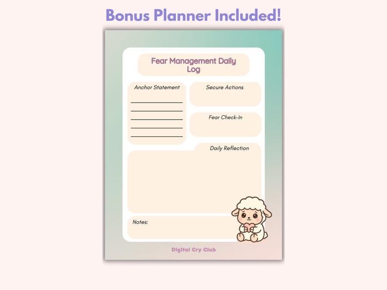 May include: A digital planner page with a soft color palette. The planner includes sections for an anchor statement, secure actions, fear check-in, and daily reflection. A cute cartoon sheep holding a heart is in the corner. Text at the top reads "Bonus Planner Included!"