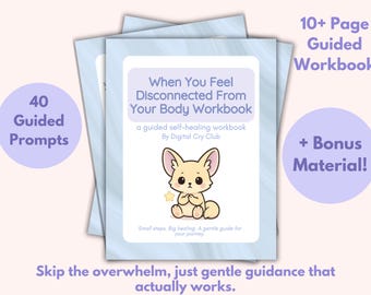 Cuando te sientes desconectado de tu cuerpo (PDF) / Hojas de trabajo para sanar el trauma, diario de reconexión y herramientas de conexión a tierra / Descarga digital