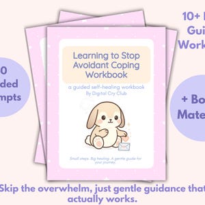 May include: A stack of pink workbooks with the title "Learning to Stop Avoidant Coping Workbook" and a cartoon bunny illustration. The image includes text that says "40 Guided Prompts" and "10+ Page Guided Workbook + Bonus Material!"