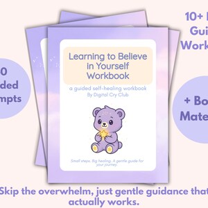 May include: A stack of light purple workbooks with the title "Learning to Believe in Yourself Workbook." The cover features a cartoon bear holding a star. Additional text includes "40 Guided Prompts," "10+ Page Guided Workbook," and "+ Bonus Material!"