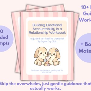 May include: A stack of workbooks titled "Building Emotional Accountability in a Relationship Workbook" with a cartoon bunny illustration. The cover has pink stripes and text that reads "40 Guided Prompts" and "10+ Page Guided Workbook + Bonus Material!"